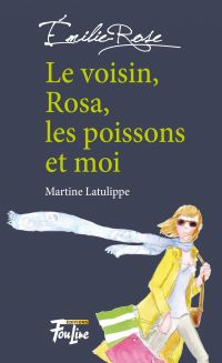 Le voisin, Rosa, les poissons et moi