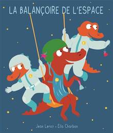 La balançoire de l'espace