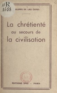 La chrétienté au secours de la civilisation