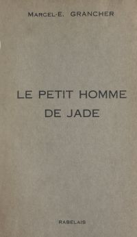 Le petit homme de jade