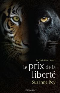 Le cercle félin, Volume 3, Le prix de la liberté