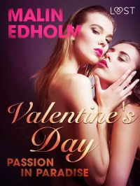 Valentine's Day: Passion in Paradise - Erotic Short Story