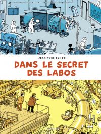 Dans le secret des labos