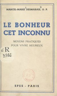 Le bonheur, cet inconnu