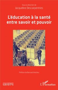 L'éducation à la santé entre savoir et pouvoir