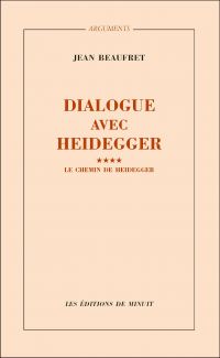 Dialogue avec Heidegger IV. Le chemin de Heidegger