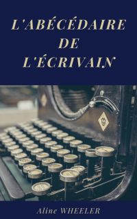 L'Abécédaire de l'écrivain