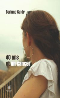 40 ans et un cancer