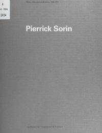 Pierrick Sorin : films, vidéos et installations, 1988-1995