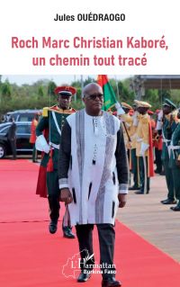 Roch Marc Christian Kaboré, un chemin tout tracé