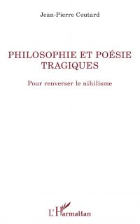 Philosophie et poésie tragiques