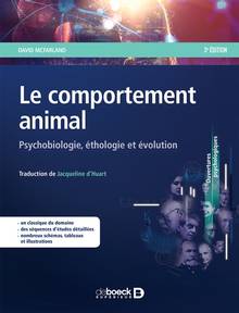 Le comportement animal : psychobiologie, éthologie et évolution