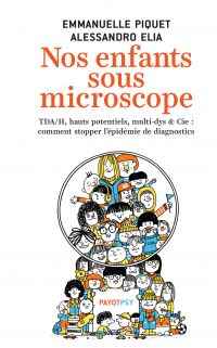 Nos enfants sous microscope