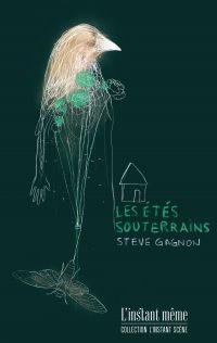 Étés souterrains, Les