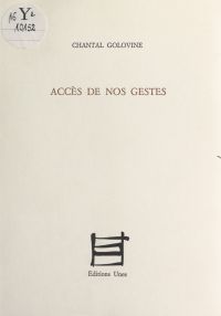 Accès de nos gestes