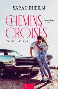 Chemins croisés - Tome 1