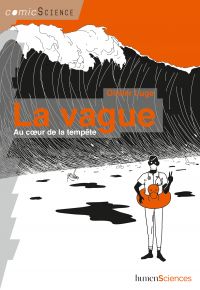 La vague. Au coeur de la tempête