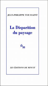 La Disparition du paysage