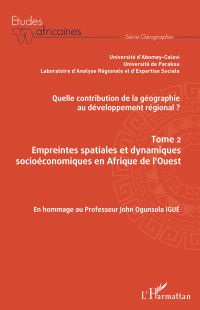 Quelle contribution de la géographie au développement régional ? Tome 2