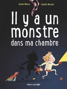 Il y a un monstre dans ma chambre