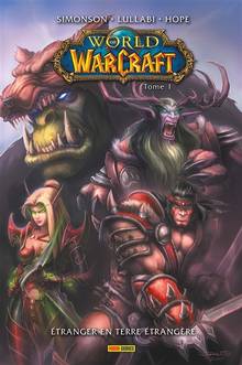 World of Warcraft : Volume 1, Etranger en terre étrangère