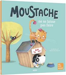 Moustache ne se laisse pas faire