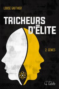 Tricheurs d'élite Volume 2, Génies 