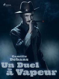 Un Duel à Vapeur