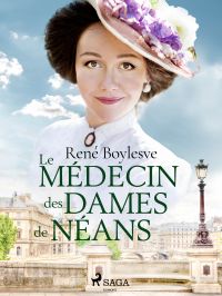 Le Médecin des Dames de Néans