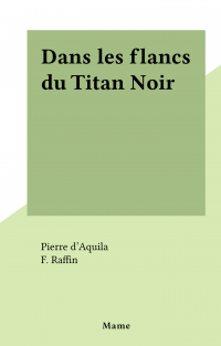 Dans les flancs du Titan Noir