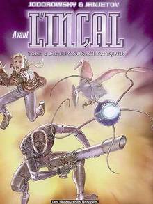 Anarcopsychotiques:Avant l'incal t.04