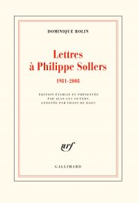 Lettres à Philippe Sollers (1981-2008)