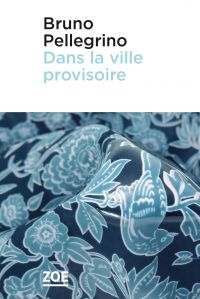 Dans la ville provisoire