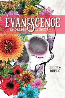 Évanescence : Volume 1, Le baiser de la mort