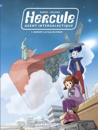 Hercule, agent intergalactique : Volume 1, Margot, la fille du frigo