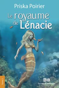 Le royaume de Lénacie - Tome 3