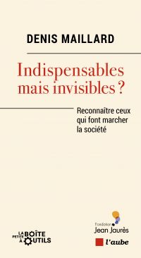 Indispensables mais invisibles ? : reconnaître les travailleurs en première ligne