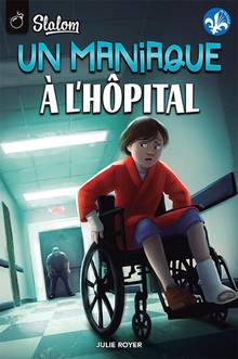 Un maniaque à l'hôpital