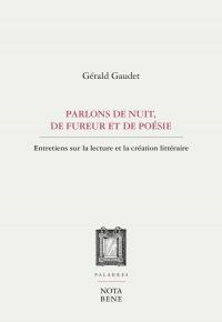 Parlons de nuit, de fureur et de poésie