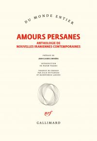 Amours persanes. Anthologie de nouvelles iraniennes contemporaines