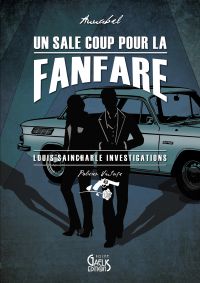 Un Sale Coup pour la fanfare