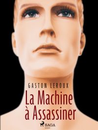 La Machine à Assassiner