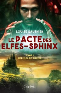 Le pacte des elfes-sphinx tome 1