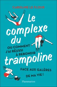 Le complexe du trampoline