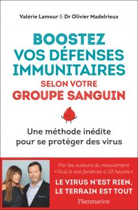 Boostez vos défenses immunitaires selon votre groupe sanguin