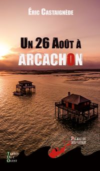 Un 26 août à Arcachon