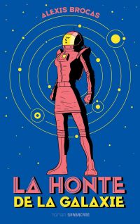 La honte de la galaxie