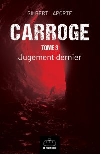 Carroge - Tome 3