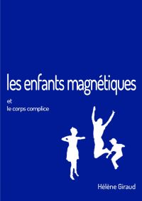 Les enfants magnétiques