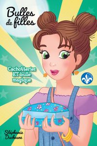 Cachotteries et bulle magique - Tome 3